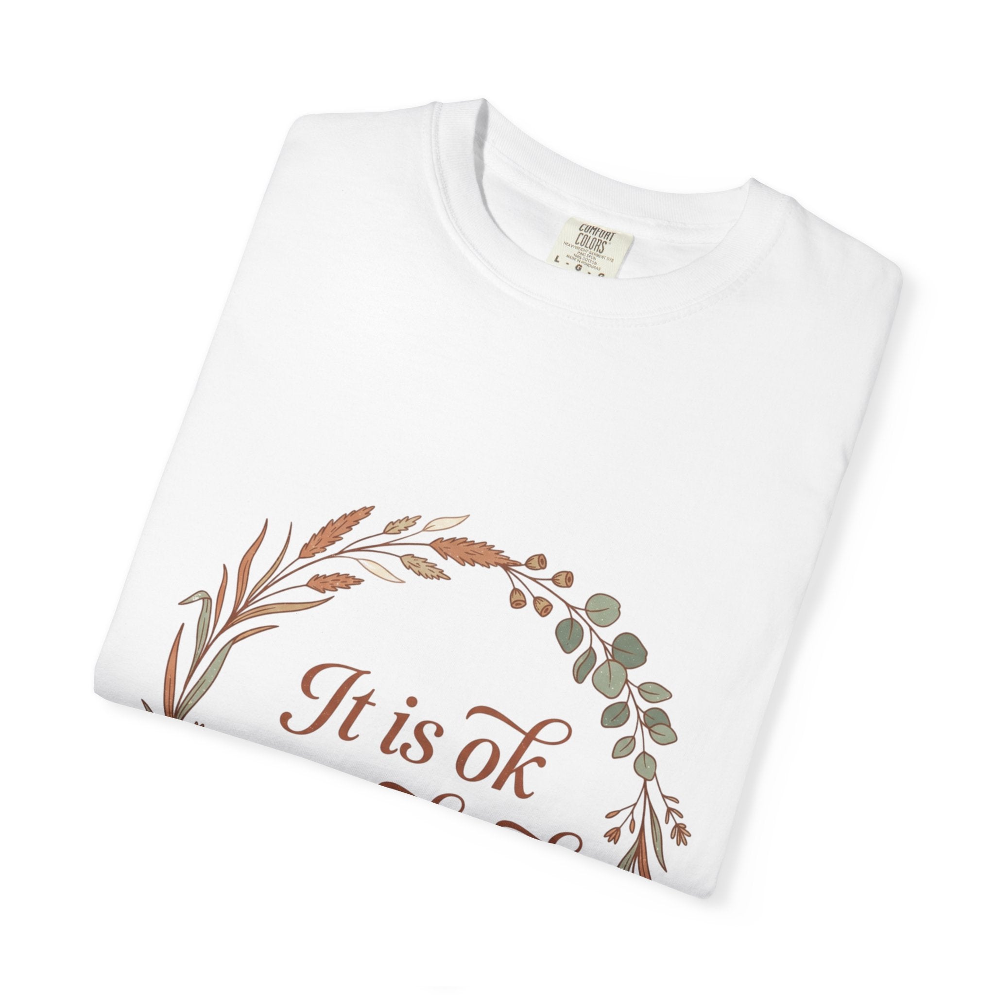 Inspirational Tee — “It Is Ok Not To Be Ok” Floral Wreath Mental Health T-Shirt