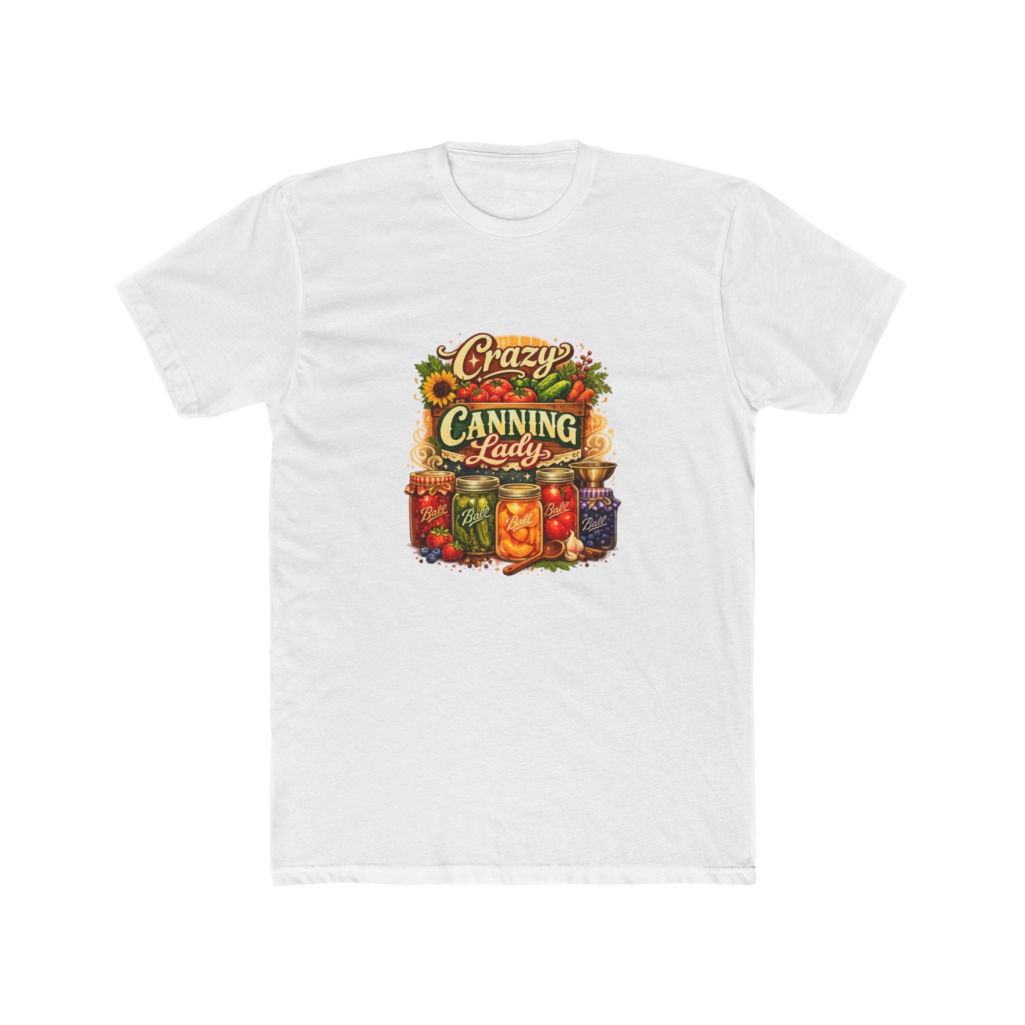 Funny Canning Shirt — Hilarious Preserving & Jam-Making Tee