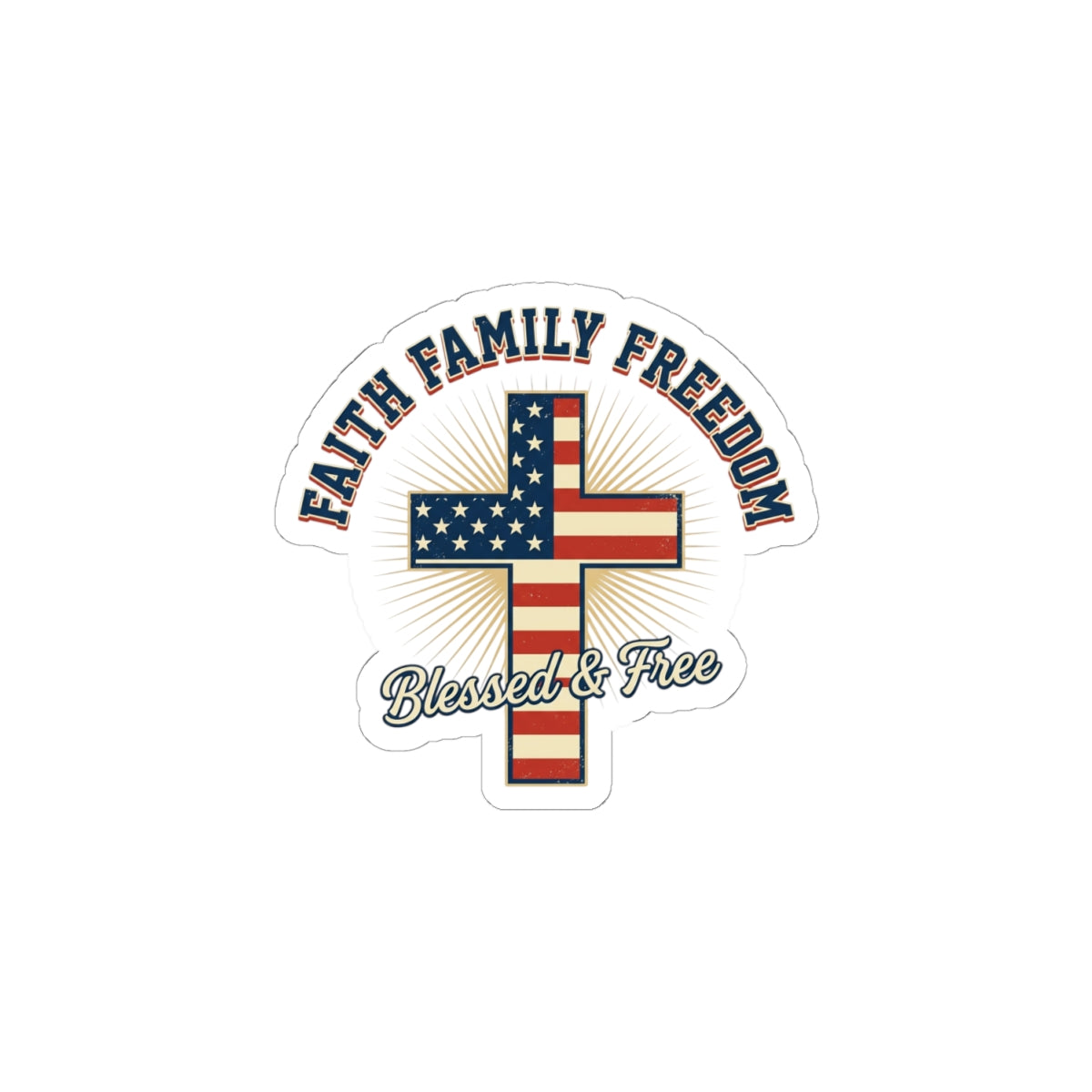 Faith Family Freedom Cross Sticker | Patriotic, July 4th, Vintage Americana