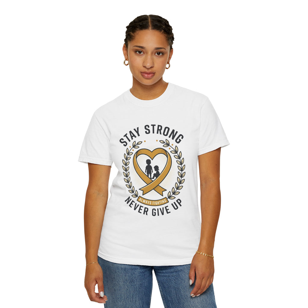 Stay Strong Never Give Up T-Shirt — Childhood Cancer Awareness Ribbon Tee