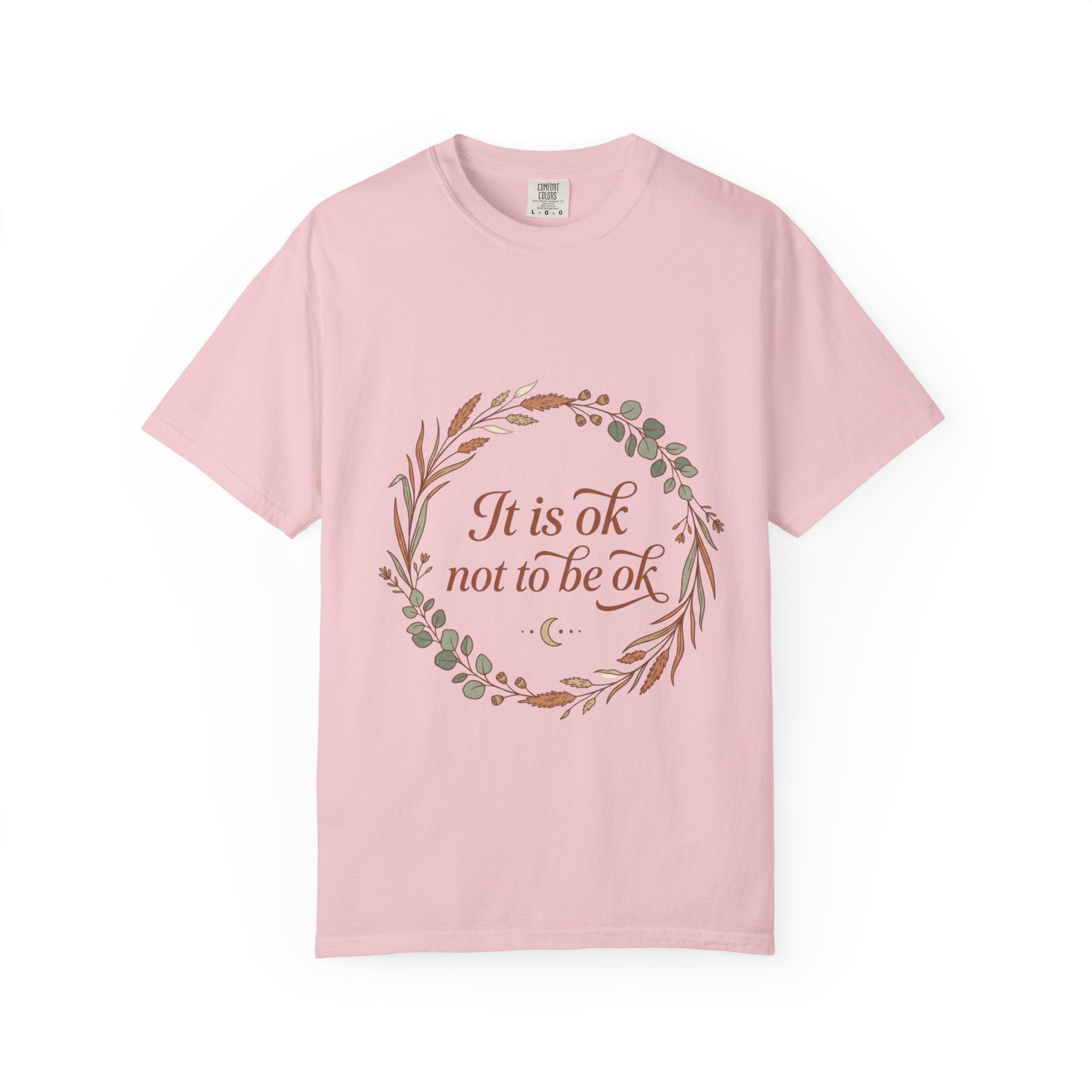 Inspirational Tee — “It Is Ok Not To Be Ok” Floral Wreath Mental Health T-Shirt