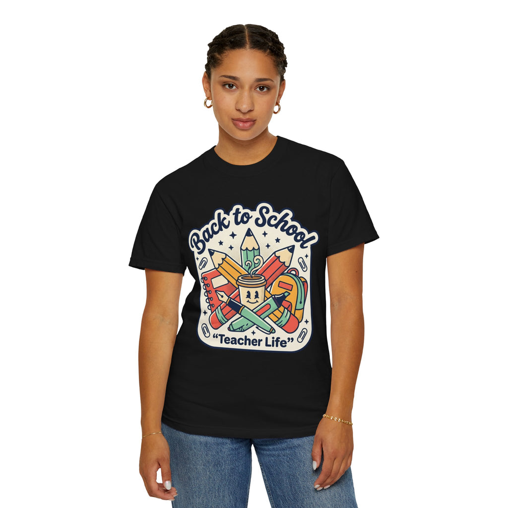 Teacher Life T-Shirt — Back to School Classroom Tee