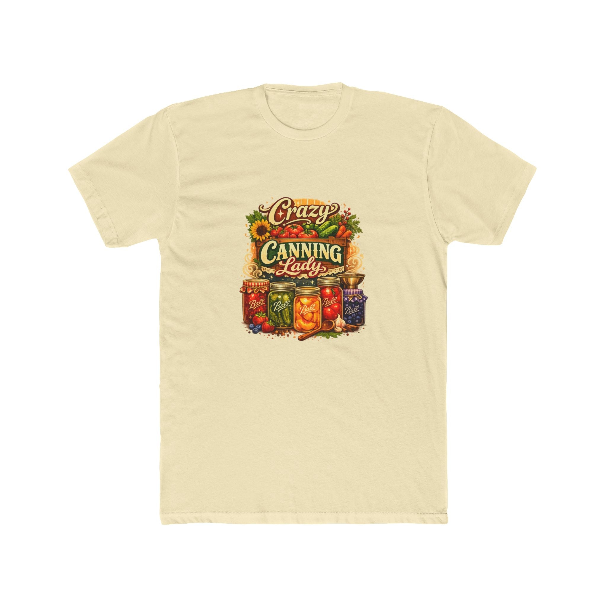 Funny Canning Shirt — Hilarious Preserving & Jam-Making Tee