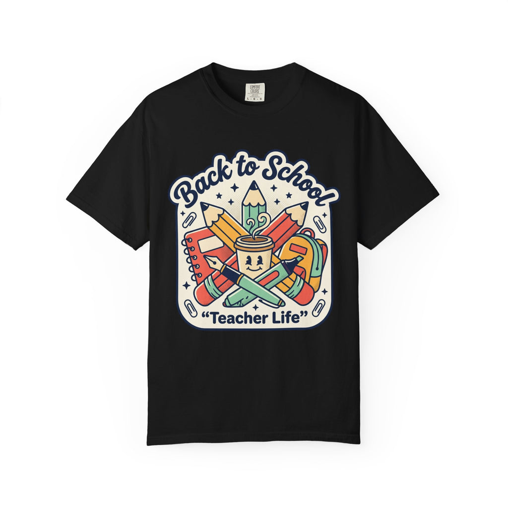 Teacher Life T-Shirt — Back to School Classroom Tee