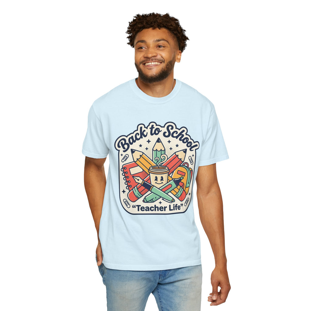 Teacher Life T-Shirt — Back to School Classroom Tee