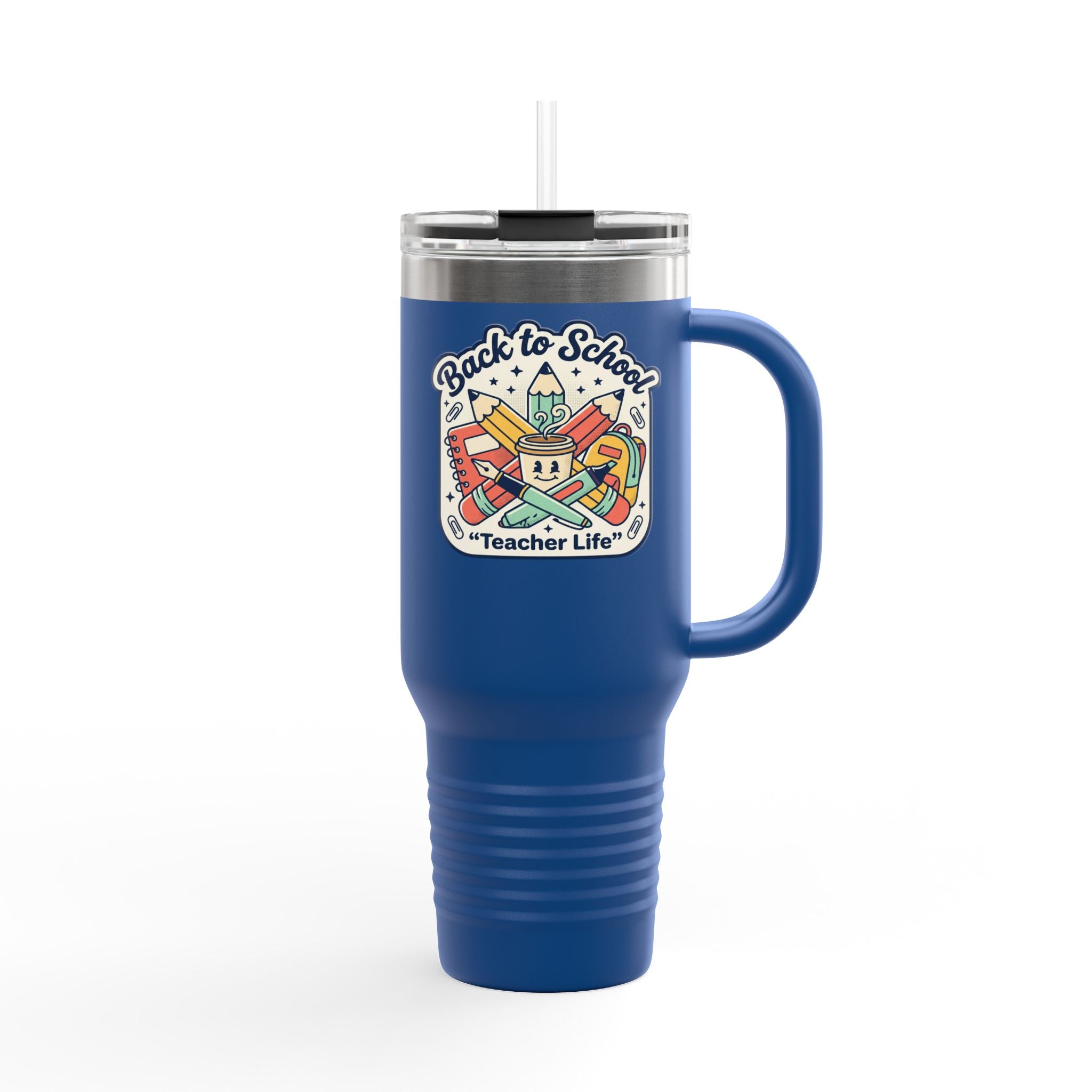 Back to School Teacher Life 40oz Insulated Travel Mug