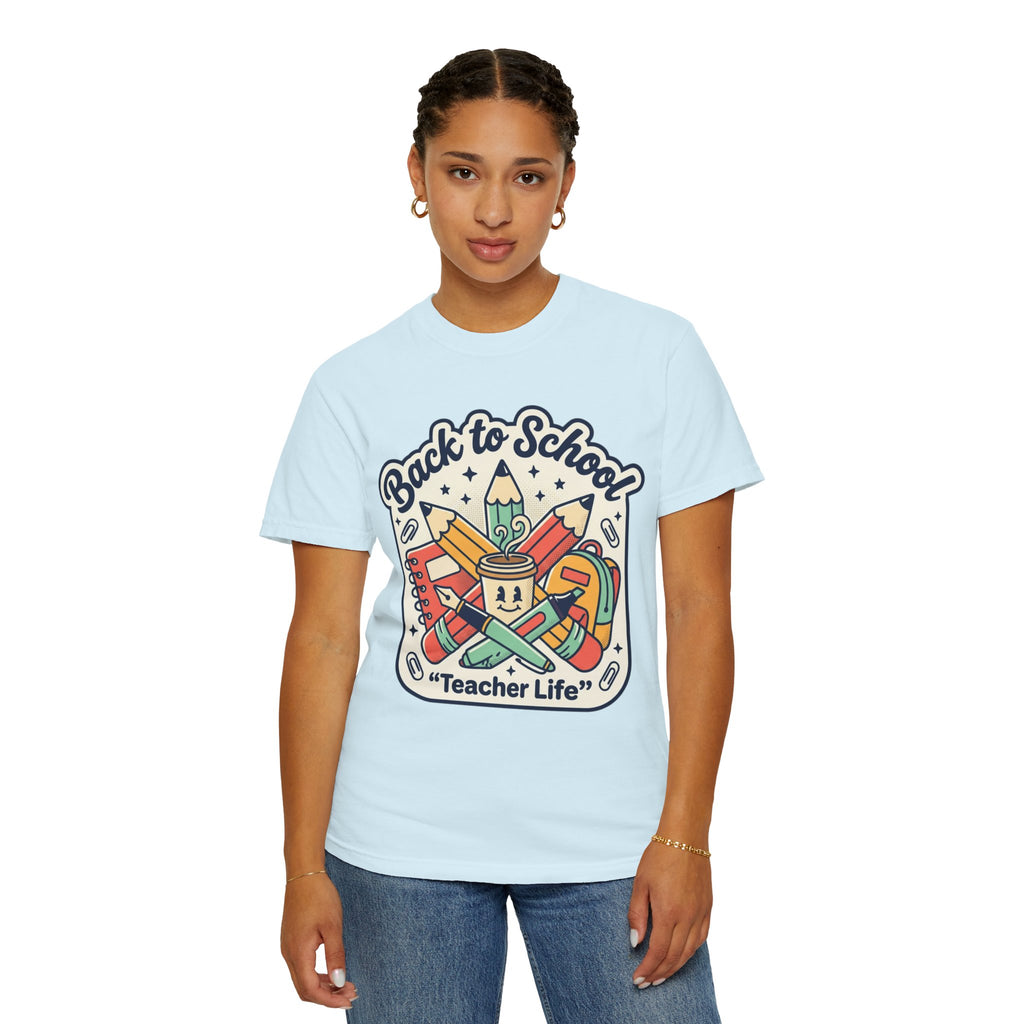 Teacher Life T-Shirt — Back to School Classroom Tee